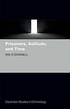 Prisoners, Solitude, and Time