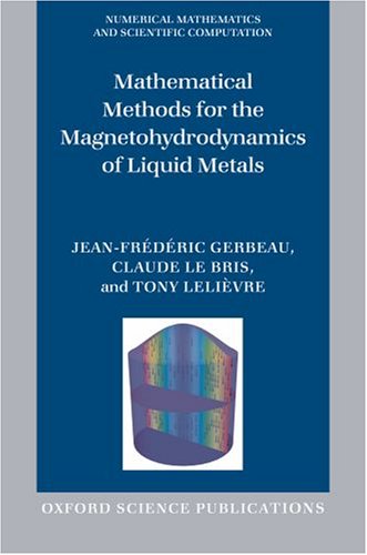 Mathematical methods for the magnetohydrodynamics of liquid metals