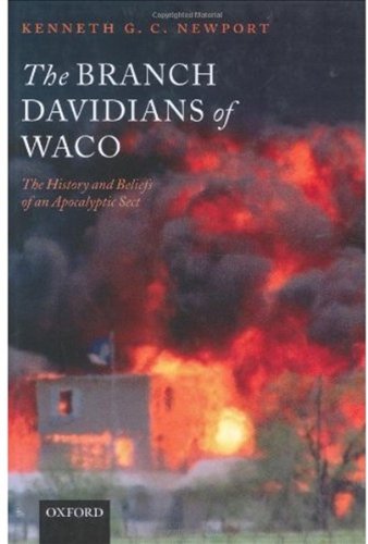 The Branch Davidians of Waco : the history and beliefs of an apocalyptic sect