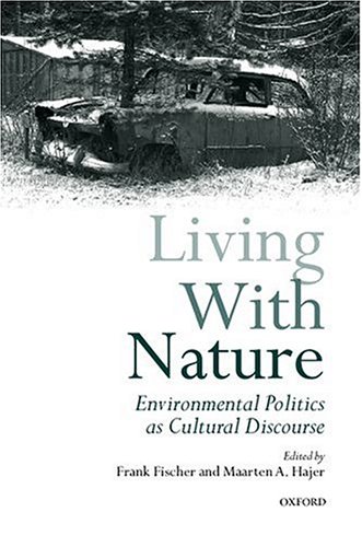 Living with nature : environmental politics as cultural discourse