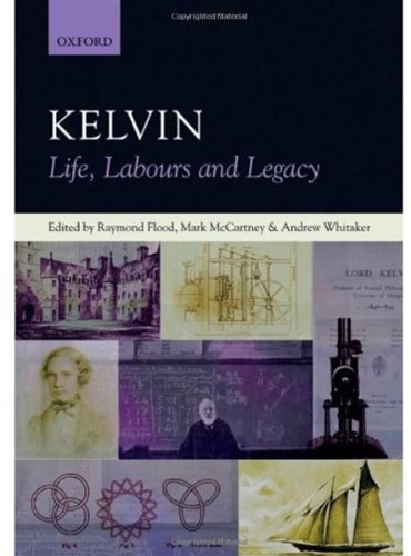 Kelvin : life, labours and legacy