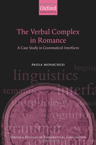 The verbal complex in romance : a case study in grammatical interfaces