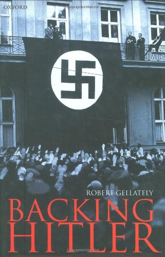 Backing Hitler : consent and coercion in Nazi Germany