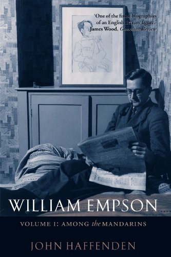 William Empson. Volume I, Among the Mandarins