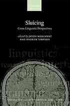 Sluicing : cross-linguistic perspectives