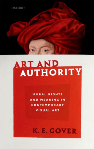 Art and authority : moral rights and meaning in contemporary visual art