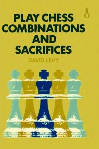 Play Chess Combinations And Sacrifices