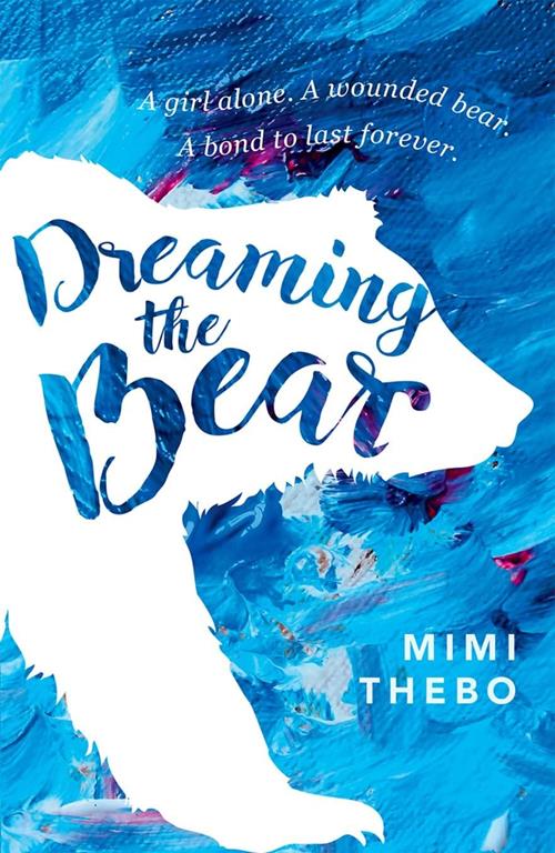 Dreaming the Bear [Paperback] [Feb 04, 2016] Mimi Thebo