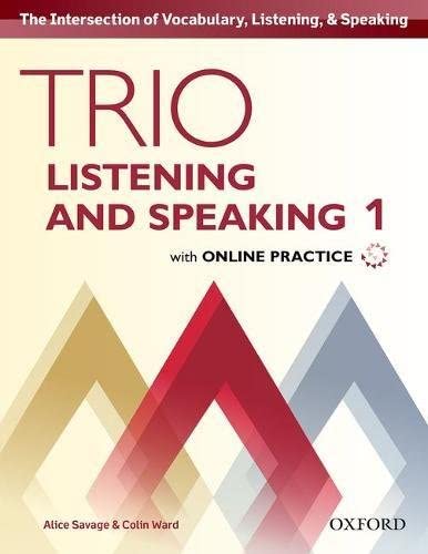 Trio Listening and Speaking Level One Student Book Pack with Online Practice