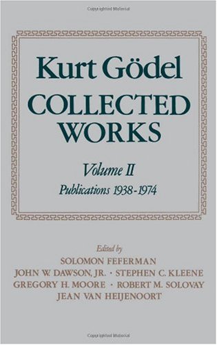 Kurt Gödel Collected Works Volume II