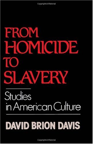 From Homicide to Slavery