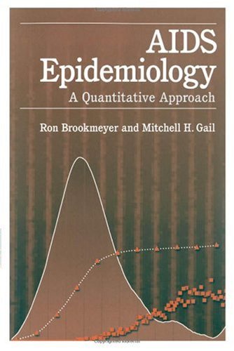 AIDS Epidemiology: A Quantitative Approach (Monographs in Epidemiology and Biostatistics, 22)