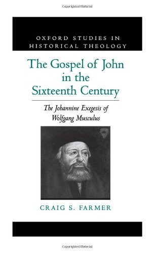 The Gospel of John in the Sixteenth Century