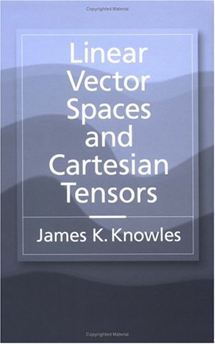 Linear Vector Spaces and Cartesian Tensors