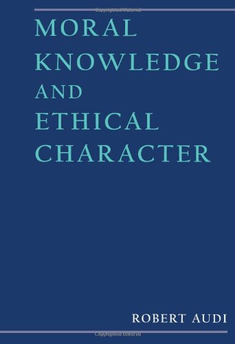 Moral Knowledge and Ethical Character