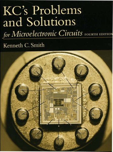 KC's Problems and Solutions for Microelectronic Circuits