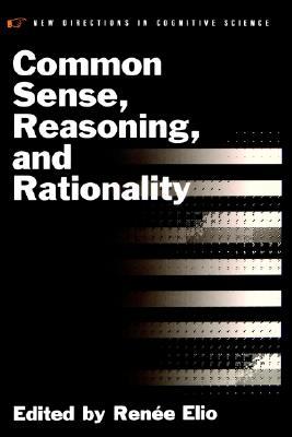 Common Sense, Reasoning, and Rationality