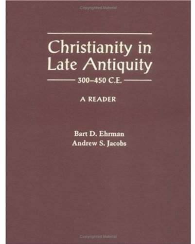 Christianity in Late Antiquity, 300-450 CE