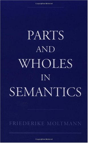 Parts and Wholes in Semantics