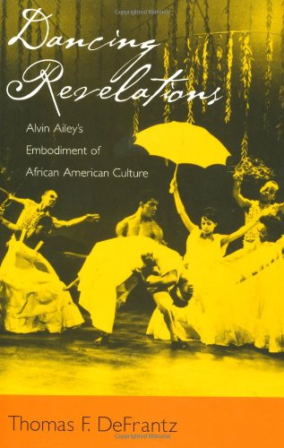 Dancing revelations : Alvin Ailey's embodiment of African American culture