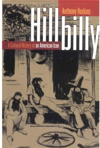 Hillbilly: A Cultural History of an American Icon.