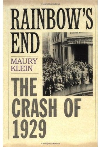 Rainbow's End : The Crash of 1929.