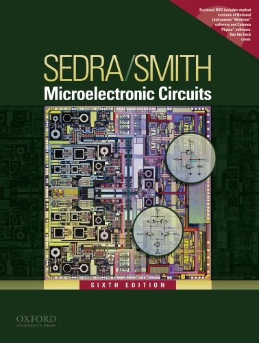 Microelectronic Circuits (Oxford Series in Electrical and Computer Engineering)