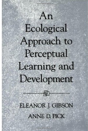 Ecological Approach to Perceptual Learning and Development.