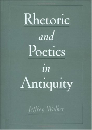 Rhetoric and Poetics in Antiquity.