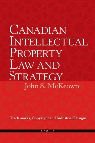 Canadian Intellectual Property Law and Strategy