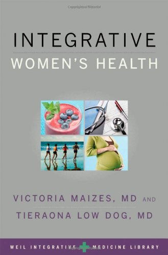 Integrative Women's Health (Weil Integrative Medicine Library)