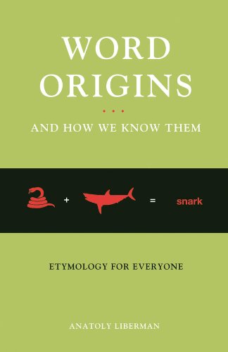 Word Origins ... and How We Know Them