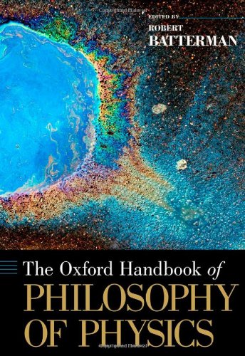 The Oxford Handbook of Philosophy of Physics