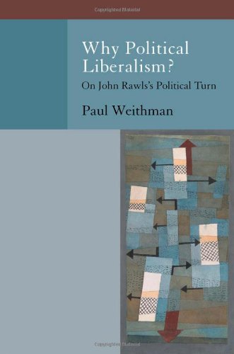 Why Political Liberalism?