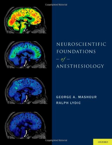 Neuroscientific Foundations of Anesthesiology