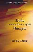 Aśoka and the decline of the Mauryas : with new afterword, bibliography and index