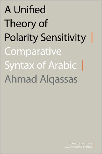 A Unified Theory of Polarity Sensitivity : Comparative Syntax of Arabic