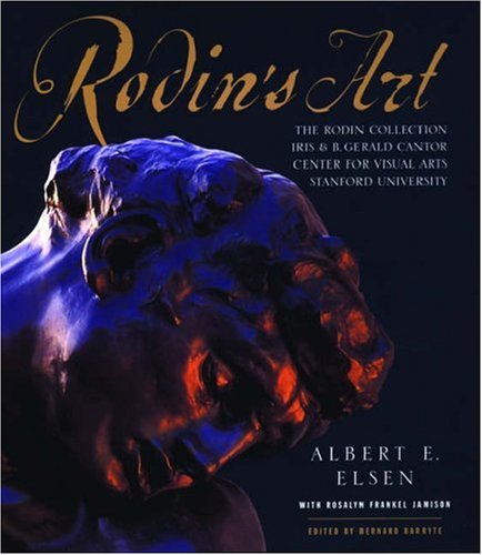 Rodin's Art : the Rodin Collection of Iris & B. Gerald Cantor Center of Visual Arts at Stanford University.