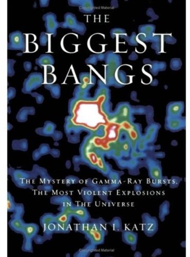 The biggest bangs : the mystery of gamma-ray bursts, the most violent explosions in the universe