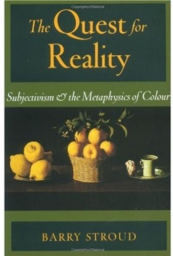 The quest for reality : subjectivism and the metaphysics of colour