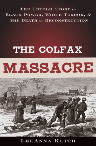 The Colfax Massacre