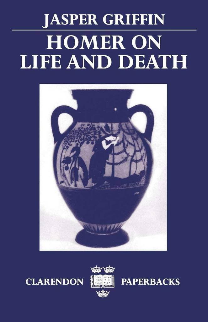 Homer on Life and Death (Clarendon Press Paperbacks)