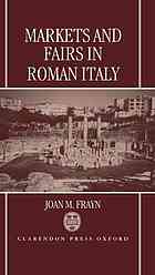 Markets And Fairs In Roman Italy