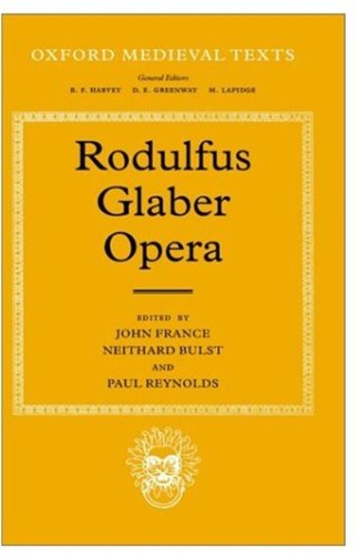 Rodulfus Glaber Opera (Oxford Medieval Texts)