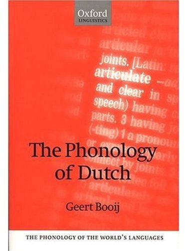 The Phonology Of Dutch (The Phonology Of The World's Languages)