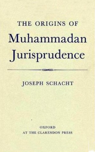 The origins of Muhammadan jurisprudence