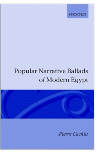Popular Narrative Ballads of Modern Egypt