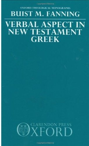 Verbal Aspects In New Testament Greek