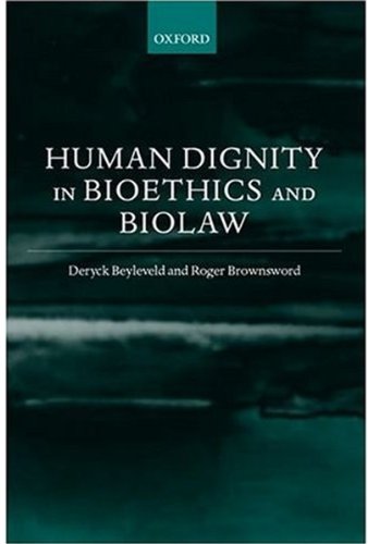 Human Dignity in Bioethics and Biolaw