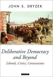 Deliberative Democracy and Beyond